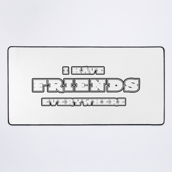 Item preview, I Have Friends Everywhere – Global Friendship Positive Vibes Quote designed and sold by ArtsyExplorer.