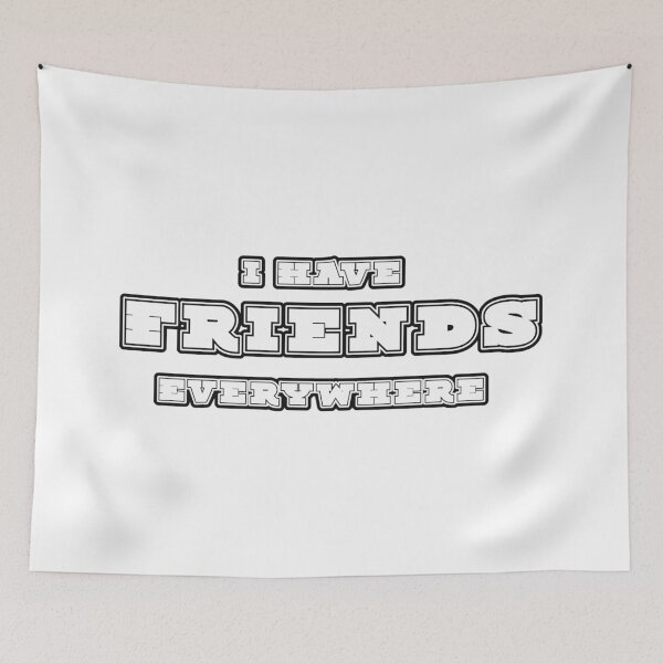 Item preview, I Have Friends Everywhere – Global Friendship Positive Vibes Quote designed and sold by ArtsyExplorer.