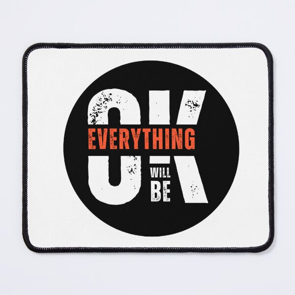 Item preview, Everything Will Be OK - Uplifting Mental Health Design designed and sold by chawezi.