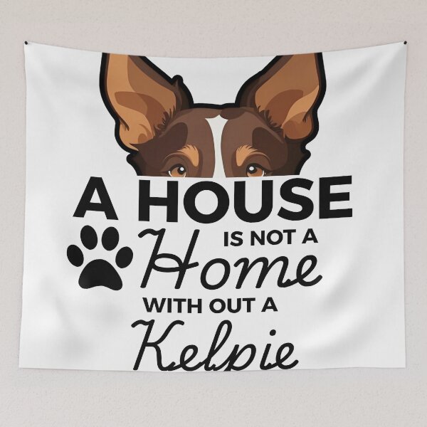 Item preview, Kelpie Ears – A House Is Not a Home Without an Australian Kelpie designed and sold by GoodyPaws.