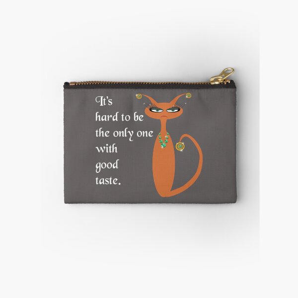 Item preview, The Only One with Good Taste designed and sold by WandaRichards.