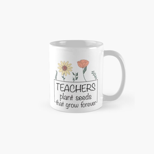 Item preview, Teachers plants seeds that grow designed and sold by thePaintedHook.
