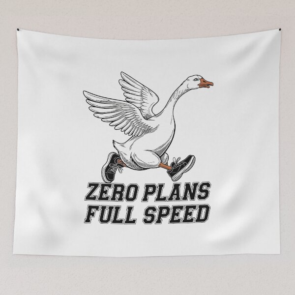 Item preview, Zero Plans Full Speed Funny Goose Runner Meme designed and sold by WildlifeInc.
