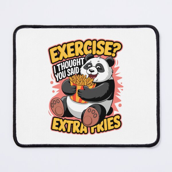 Item preview, Exercise? I Thought You Said Extra Fries Panda Joke designed and sold by WildlifeInc.