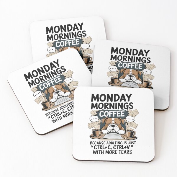 Item preview, Monday Mornings Bulldog Coffee – Adulting Ctrl+C Ctrl+V Meme designed and sold by WildlifeInc.
