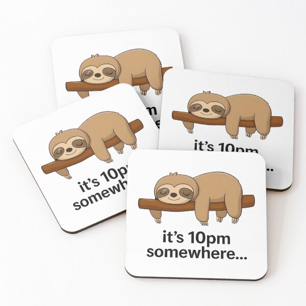 Item preview, It's 10pm Somewhere Sloth designed and sold by isthispopart.