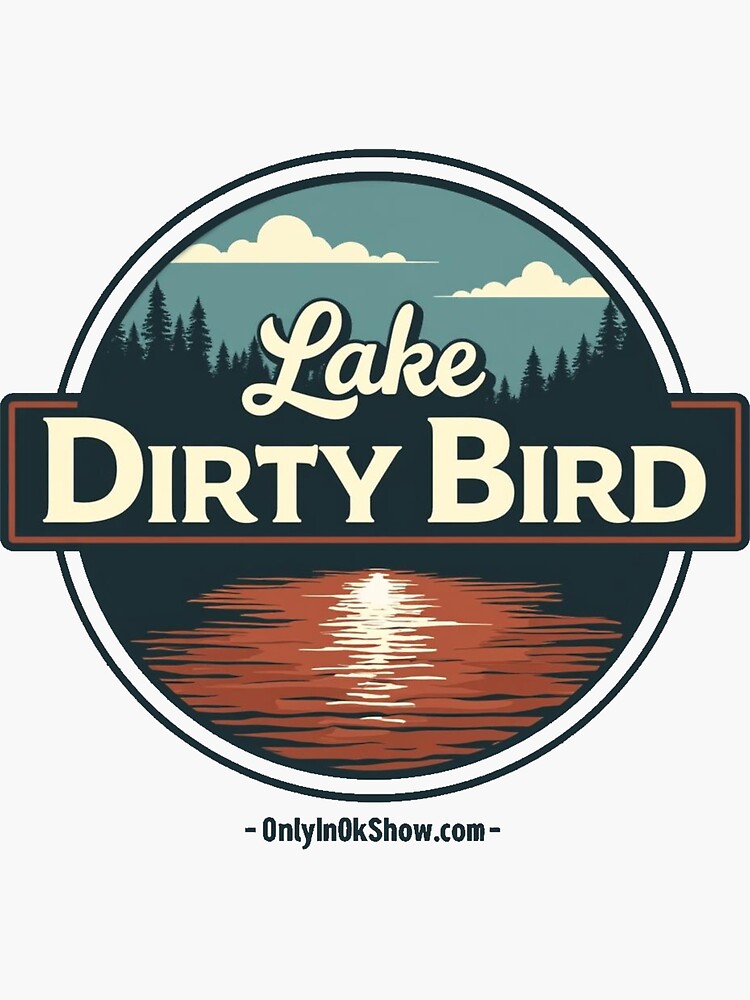 Thumbnail 3 of 3, Sticker, Lake Thunderbird or Dirty Bird if you know designed and sold by OnlyinOKShow.