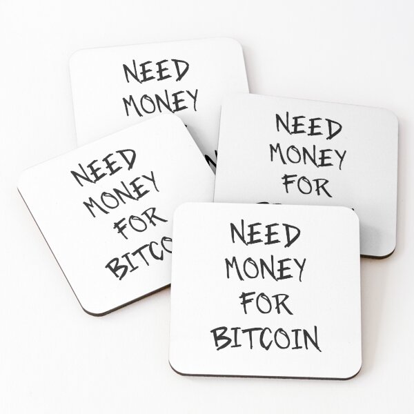 Item preview, Need Money for Bitcoin designed and sold by createmvt.