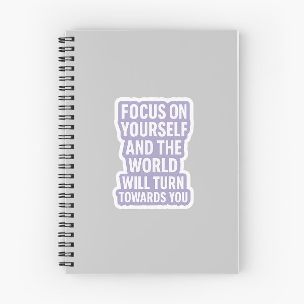 Item preview, Focus on yourself, and the world will turn towards you designed and sold by Nubrixa-Studio.