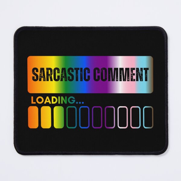 Item preview, Sarcastic Comment Loading, Progress pride flag graphic, Pride Loading Graphic, Gay Pride Festival, Gay Festival, Love is love, Pride, Funny, Rainbow Pride, Sarcastic, humor, designed and sold by PrideBeProud.