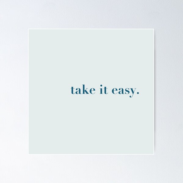 Item preview, Take it Easy designed and sold by Nadine_Prints.