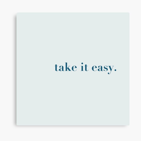Item preview, Take it Easy designed and sold by Nadine_Prints.
