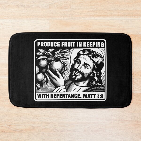 Item preview, Matthew 3:8 Produce Fruit In Keeping With Repentance designed and sold by plushism.