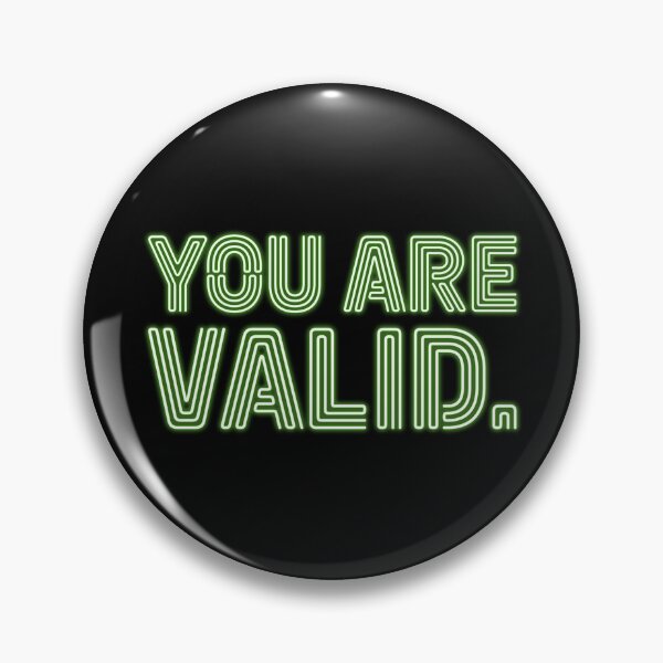 Item preview, You Are Valid - Sour Apple designed and sold by sillyjess.