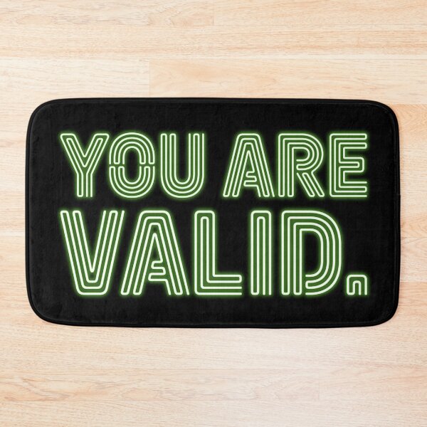 Item preview, You Are Valid - Sour Apple designed and sold by sillyjess.