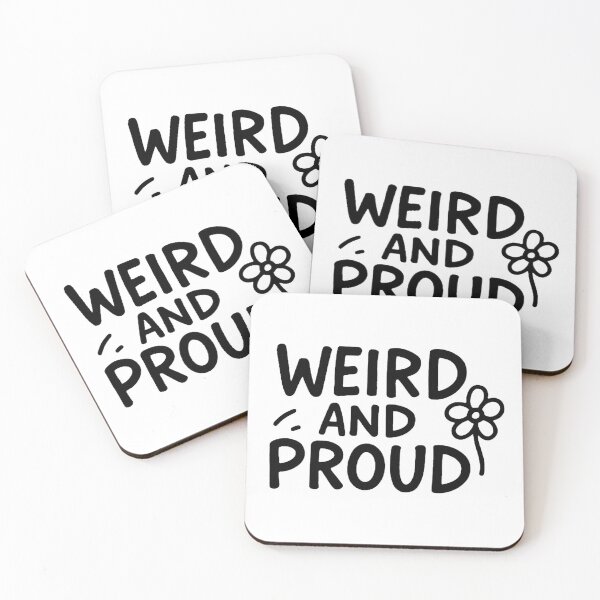Item preview, Weird And Proud  designed and sold by FarieArt.