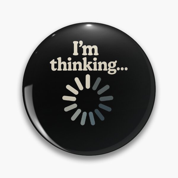 Item preview, I’m Thinking... Funny Loading Bar Humor Tee – Tech Geek Design designed and sold by Khoulaly    ⭐⭐⭐⭐⭐.