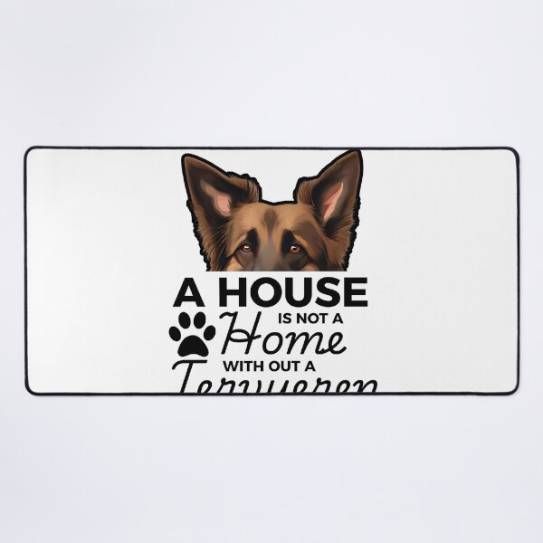 Item preview, Tervueren Ears – A House Is Not a Home Without a Tervueren designed and sold by GoodyPaws.
