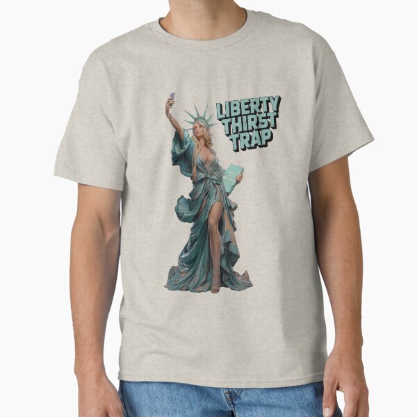 Liberty Thirst Trap Classic T-Shirt