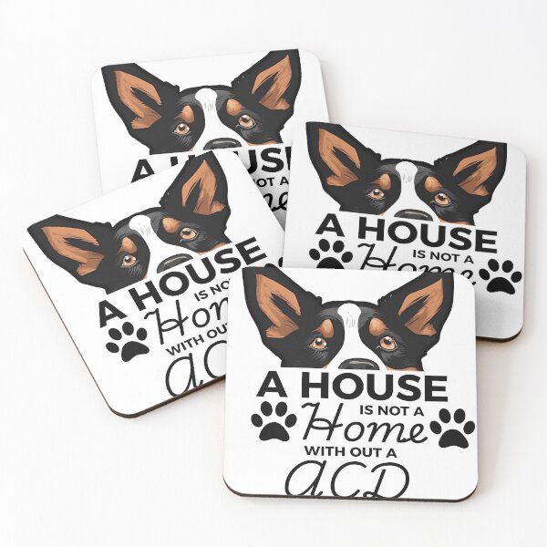 Item preview, Cattle Dog Ears – A House Is Not a Home Without an Australian Cattle Dog designed and sold by GoodyPaws.
