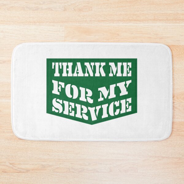 Item preview, Thank Me for My Service designed and sold by ChickenFund.