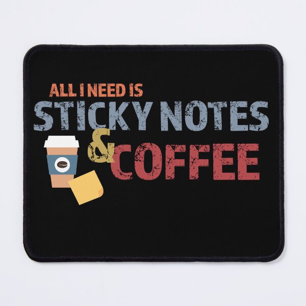 Item preview, All I need is Sticky Notes and Coffee UX Designer designed and sold by Neadski.