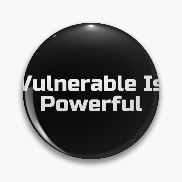 Item preview, Vulnerable Is Powerful designed and sold by Ninjacatoff.