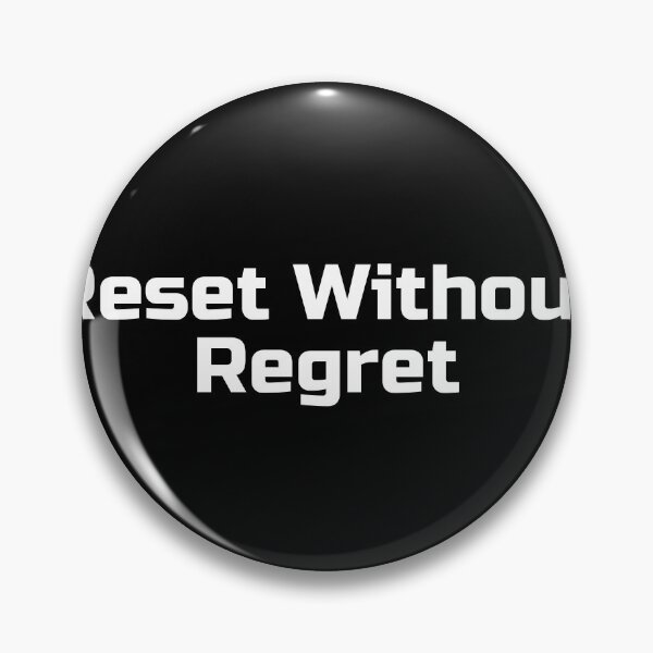 Item preview, Reset Without Regret designed and sold by Ninjacatoff.