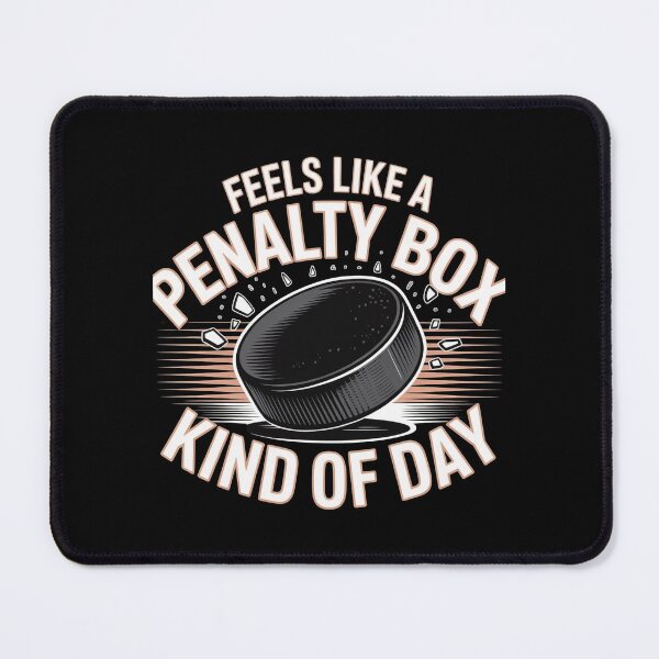 Item preview, Feels Like A Penalty Box Kind Of Day designed and sold by Redgiant87x.