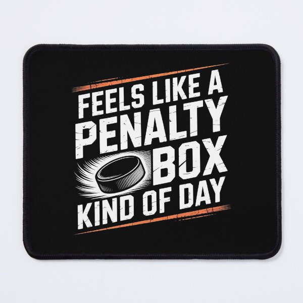 Item preview, Feels Like A Penalty Box Kind Of Day designed and sold by Redgiant87x.