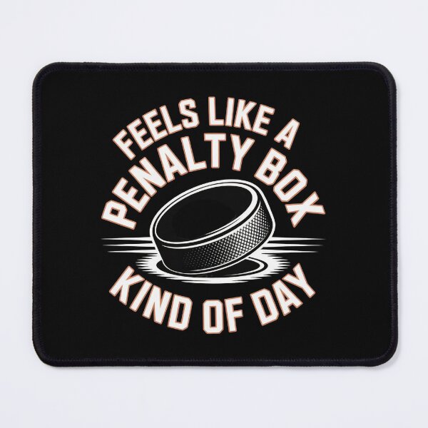 Item preview, Feels Like A Penalty Box Kind Of Day designed and sold by Redgiant87x.