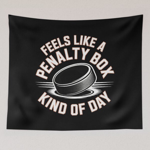 Item preview, Feels Like A Penalty Box Kind Of Day designed and sold by Redgiant87x.