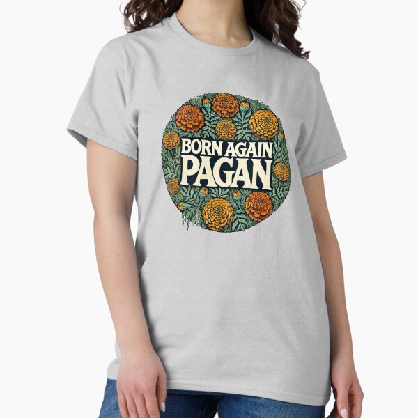 Item preview, Born Again Pagan designed and sold by Boog Monst .