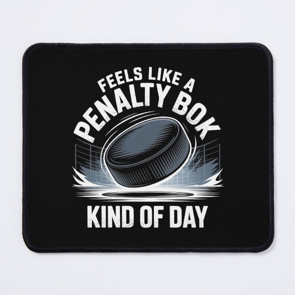 Item preview, Feels Like A Penalty Box Kind Of Day designed and sold by Redgiant87x.