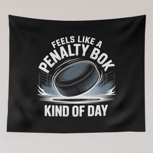 Item preview, Feels Like A Penalty Box Kind Of Day designed and sold by Redgiant87x.