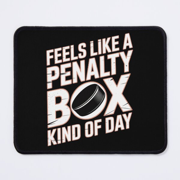 Item preview, Feels Like A Penalty Box Kind Of Day designed and sold by Redgiant87x.