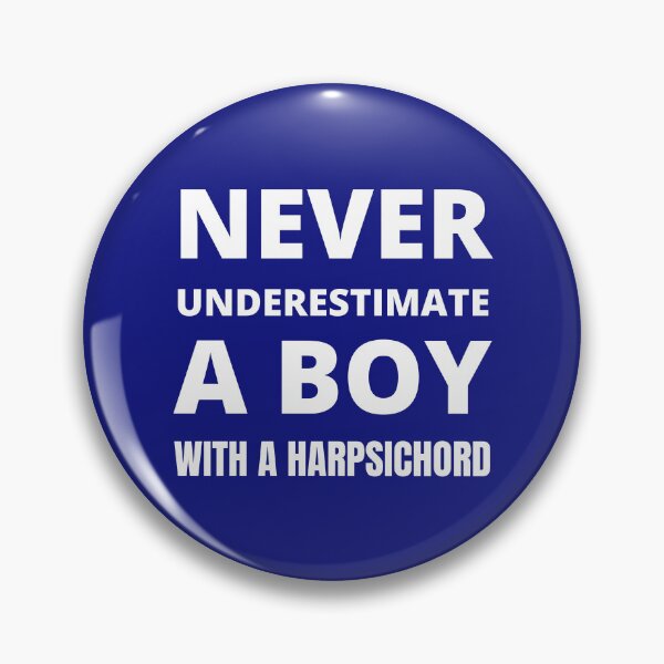 Item preview, Never underestimate a boy with a harpsichord designed and sold by fev-rocks.