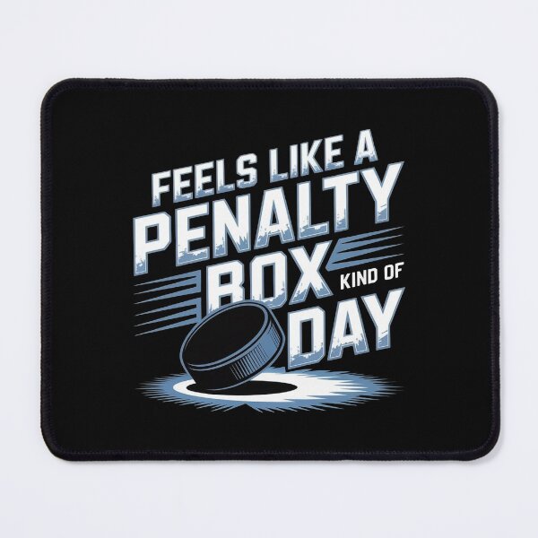 Item preview, Feels Like A Penalty Box Kind Of Day designed and sold by Redgiant87x.