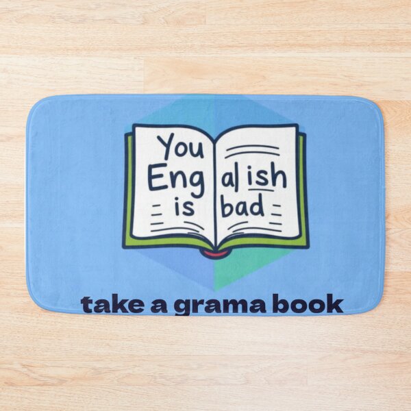 Item preview, You Engalish is Bad – Take a Grama Book | Funny Grammar T-Shirt designed and sold by apoknight.