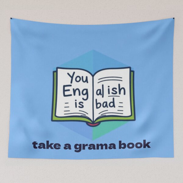 Item preview, You Engalish is Bad – Take a Grama Book | Funny Grammar T-Shirt designed and sold by apoknight.