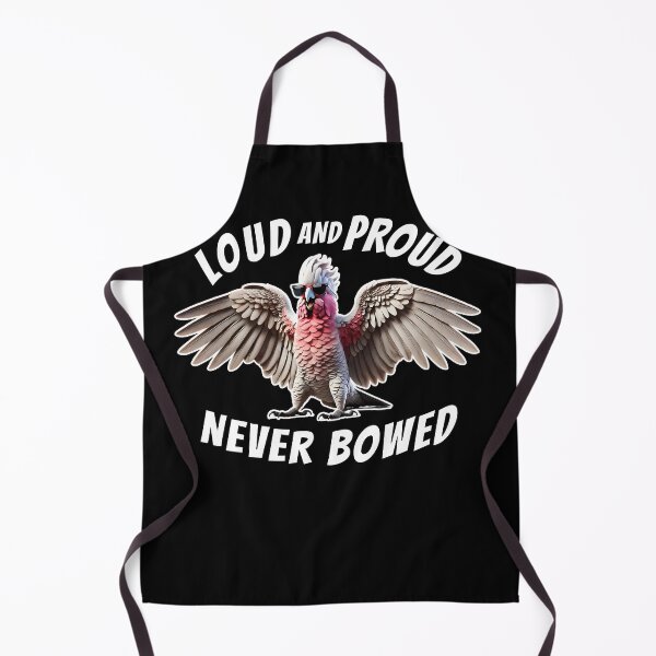 Item preview, Loud and Proud Never Bowed Funny Cockatoo Galah Parrot Lover designed and sold by Kimberley King Art King Art.