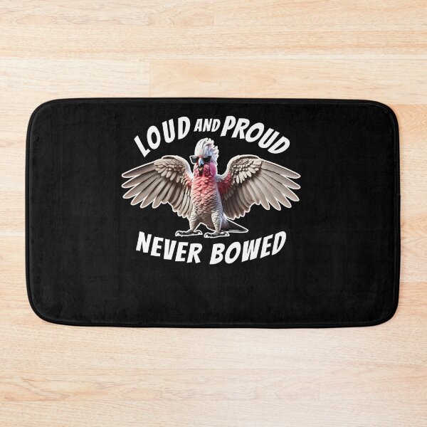 Item preview, Loud and Proud Never Bowed Funny Cockatoo Galah Parrot Lover designed and sold by Kimberley King Art  King Art.
