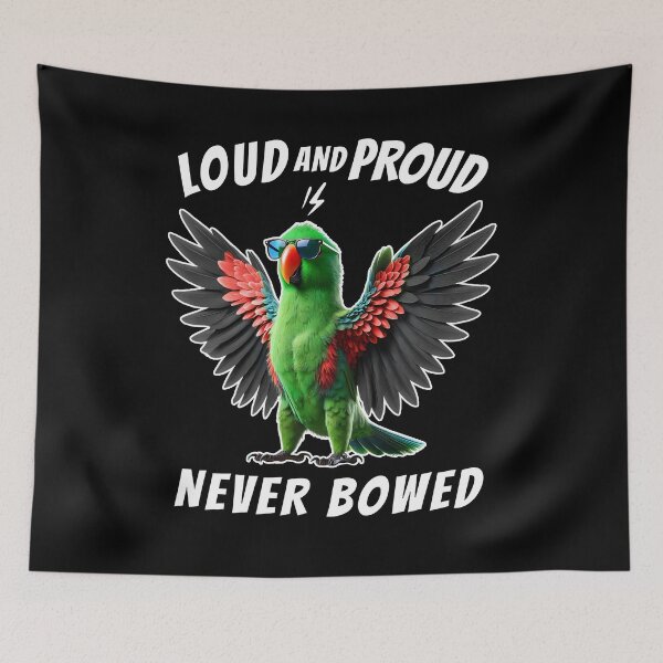 Item preview, Loud and Proud Never Bowed Funny Green Eclectus Parrot Lover designed and sold by Kimberley King Art  King Art.