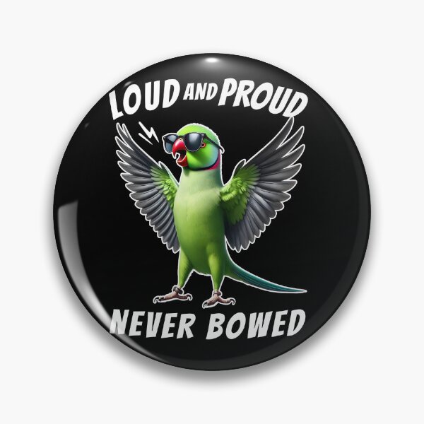 Item preview, Loud and Proud Never Bowed Funny Green Ringneck Parakeet Parrot Lover designed and sold by Kimberley King Art  King Art.