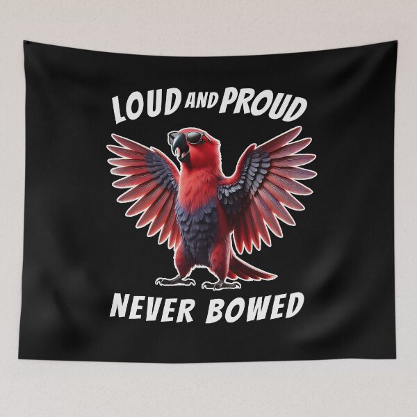 Item preview, Loud and Proud Never Bowed Funny Red Eclectus Parrot Lover designed and sold by Kimberley King Art  King Art.