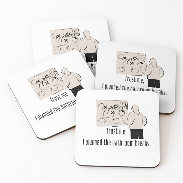 Item preview, Trust Me I planned the Bathroom Breaks - Funny Organized Life Quote Design designed and sold by Dutch Themepark Network.