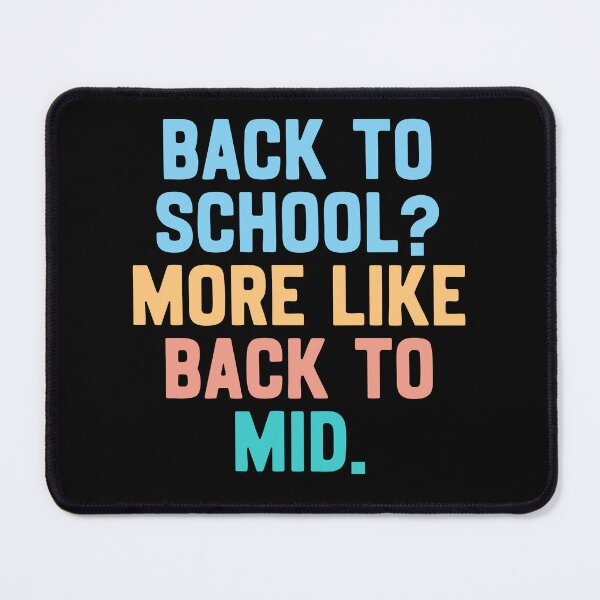Item preview, Back to School Quote for Students Who Are So Over It designed and sold by Designer-Girl.