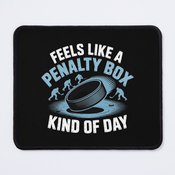 Item preview, Feels Like A Penalty Box Kind Of Day designed and sold by Redgiant87x.