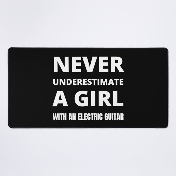 Item preview, Never underestimate a girl with an electric guitar designed and sold by fev-rocks.