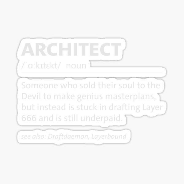 Item preview, Architect Sarcastic Definition  designed and sold by GentleWarriors.